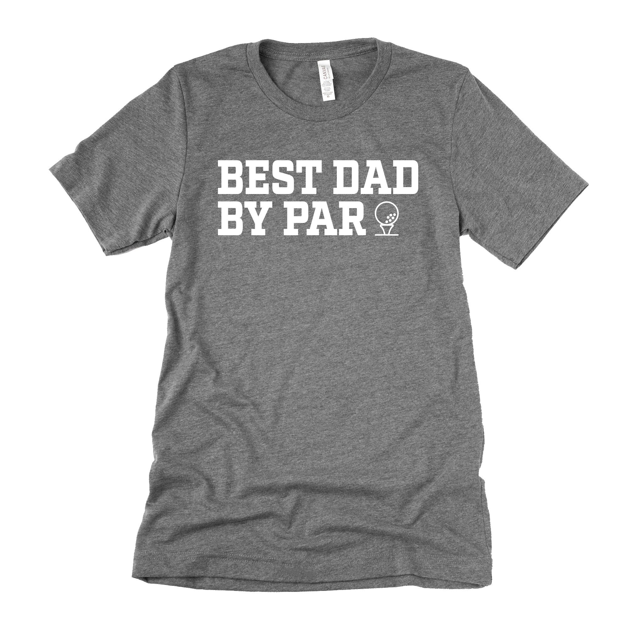 Best Dad by Par Tee Golf Dad Shirt Golf Tee for Dad Golf Etsy