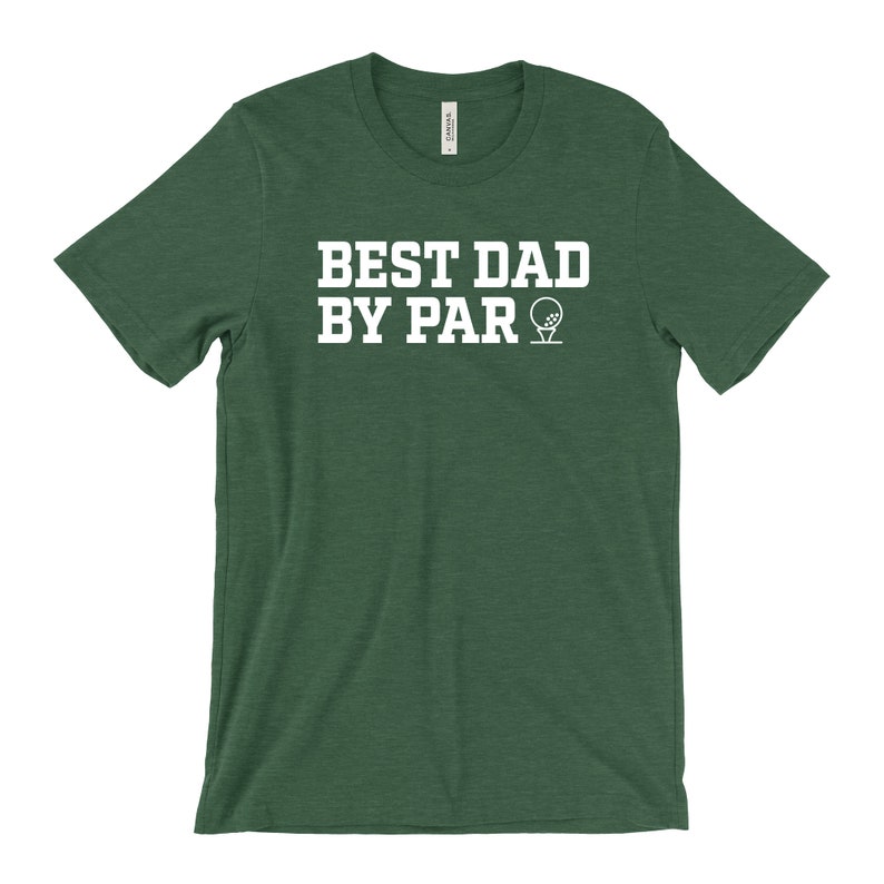 Best Dad By Par Tee Golf Dad Shirt Golf Tee for Dad Golf Etsy