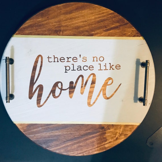There S No Place Like Home Tray Round Wood Or Lazy Tray Round Wood, Gold Circle Coffee Table Tray
