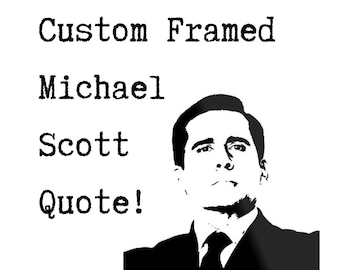 Custom Michael Scott  Quote or Quote Collate From The Office Hand Typed On Antique Typewriter (Framed And Matted) 5x7