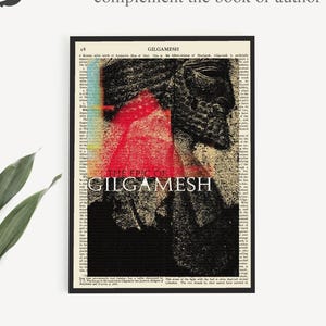 May include: Printable Book Art featuring "The Epic of Gilgamesh" on an antique page. The artwork has a black frame and includes the text "No waiting for shipping, Just download and print!" and "Antique page specially selected to complement the book or author."