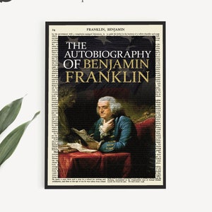 Printable Book Cover Print &#39;The Autobiography Of Benjamin Franklin&#39;  Political Historian Poster, Founding Father Gift, American President