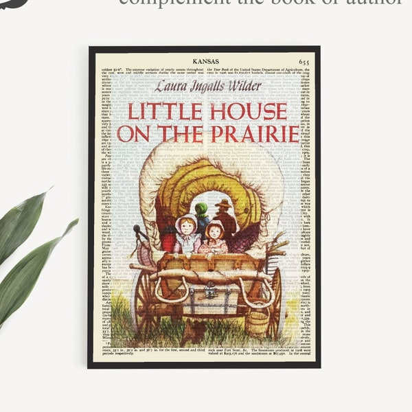 Impresión de arte imprimible 'Little House On The Prairie' en página antigua, impresión de póster de Laura Ingalls Wilder, arte de pared de habitación para niños, arte de pared Boho