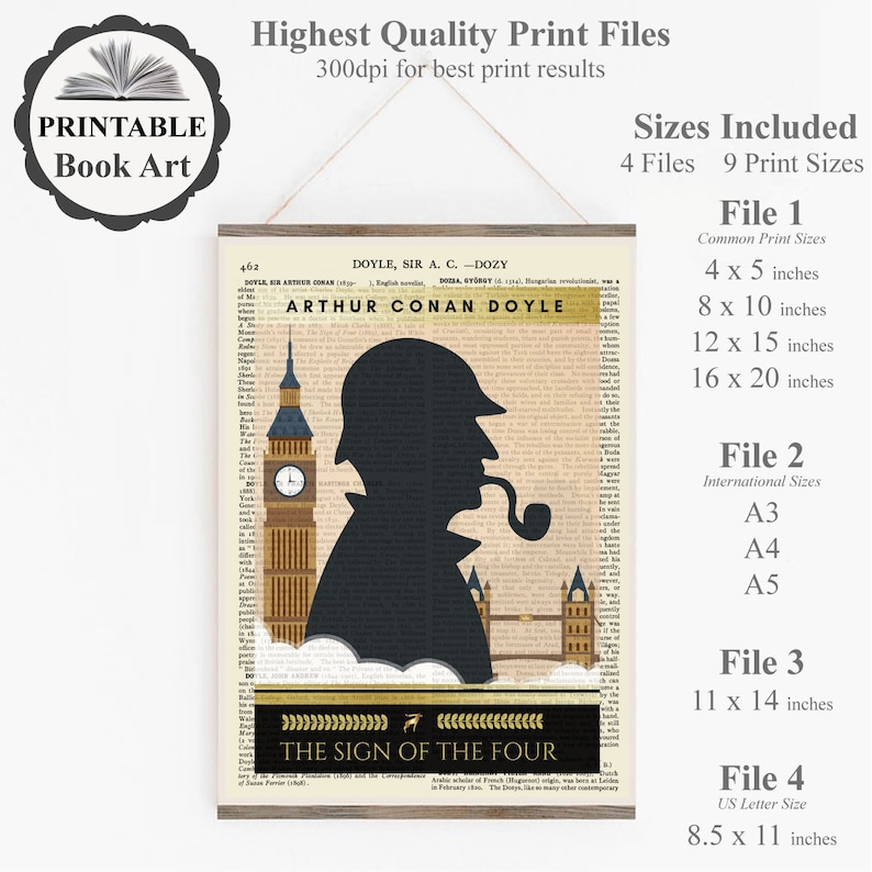 May include: Printable book art featuring a silhouette of Sherlock Holmes with a pipe, Big Ben, and the London skyline. The title "The Sign of the Four" is displayed in gold lettering. The art is available in 9 different sizes, including 4x5 inches, 8x10 inches, 12x15 inches, 16x20 inches, A3, A4, A5, 11x14 inches, and 8.5x11 inches.