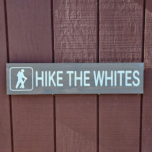 Hike The Whites, New Hampshire Sign, White Mountains, Carved Sign, WMNF, Hiking Sign, Trail Sign