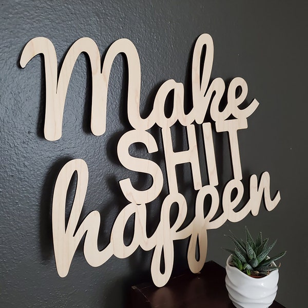 Make Shit Happen Inspirational Quote Wall Decor Office, Bathroom, Workspace, Photo Prop Backdrop