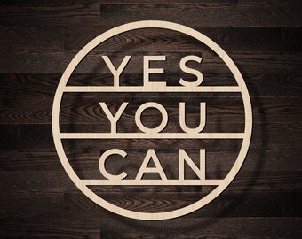 Yes You Can Wooden Sign Decor | Backdrop | Photo Prop | Wall Decor