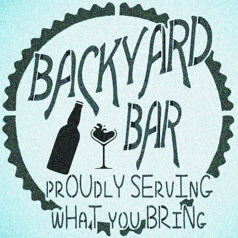 Backyard Bar Sign Stencil Mylar Yard Signs Stencils Etsy