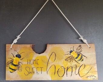 Home Sweet Home, Honey-Bee sign