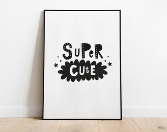 Typography Quote Print / Cool Kids Room Decoration / Font Wall Art / Scandinavian Monochrome Nursery Decor / Downloadable Poster Printable
