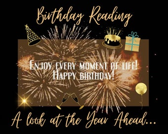Birthday Psychic/Tarot/Oracle Reading - A Look at the Year Ahead!