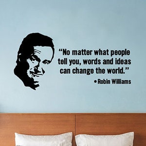 No Matter What People Tell You Robin Williams Quote Vinyl Wall Decal Comedy Actor Sticker Success Art Home Interior Movie Cinema Decor 61qs
