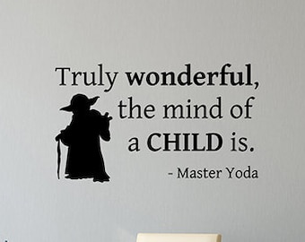 Truly Wonderful The Mind Of A Child Is Wall Decal Wars Quote Movie Saying Vinyl Sticker Jedi Master Wall Art Home Kids Room Decor Poster 2sw