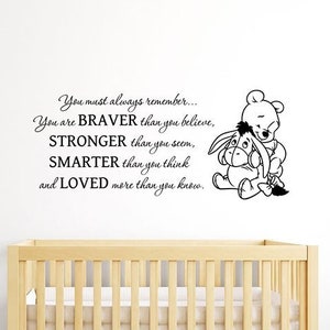 You Are Braver Than You Believe Pooh Quote Wall Decal Vinyl Sticker Eeyore Wall Art Home Interior Baby Room Nursery Decor Poster Gift 3wp