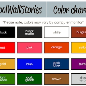 May include: Color chart with 16 color swatches, including black, white, red, pink, orange, yellow, gold, blue, dark blue, purple, light green, dark green, brown, burgundy, and silver metallic. The text "CoolWallStories" and "Color chart" are at the top of the chart. The text "*Please note, colors may vary by computer monitor*" is below the title.