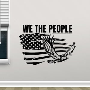 We The People Decal Vinyl Wall Sticker Eagle American Flag Wall Art Sign Decor Poster Mural Gift Stencil Car Window Decal 4261