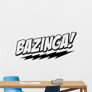 Bazinga Autocollant mural en vinyle Big Bang - Décoration murale - Cadeau - Pochoir pour fenêtre de voiture - Intérieur ou extérieur - 2539