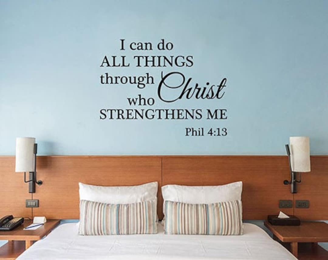 I Can Do All Things Wall Decal Vinyl Sticker Philippians 4 13 Etsy