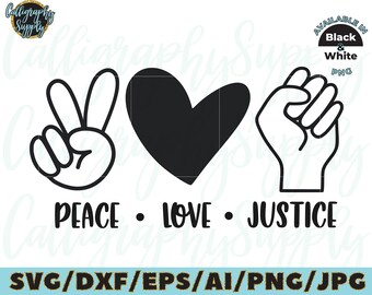 Free Free 250 Peace Love Justice Svg SVG PNG EPS DXF File