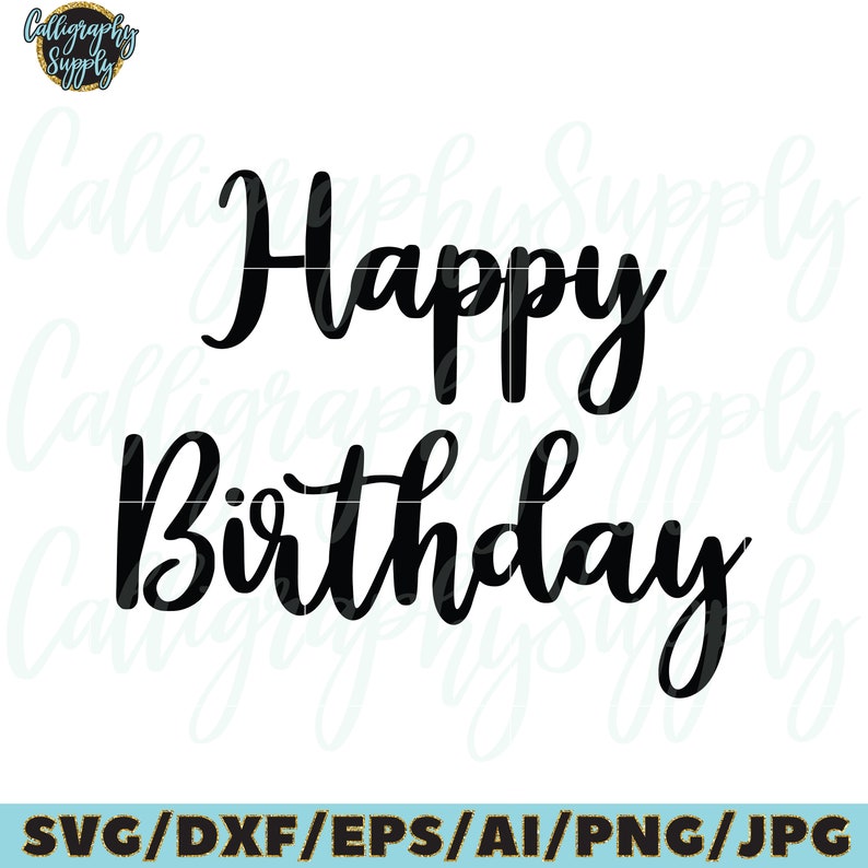 Download Happy Birthday SVG Cut File vinyl decal for silhouette ...