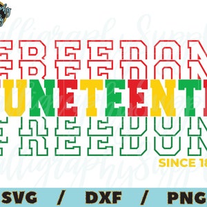 May include: A graphic design featuring the words "FREEDOM JUNETEENTH FREEDOM" in red, yellow, and green, with the text "SINCE 1865" below.