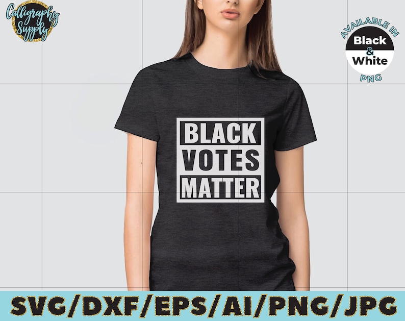 Black Votes Matter SVG Cut File vinyl decal file for silhouette cameo cricut file iron on transfer