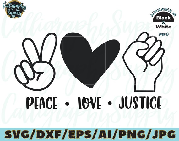 Download Peace Love Justice Svg Black Lives Matter Svg Cut File Vinyl Etsy
