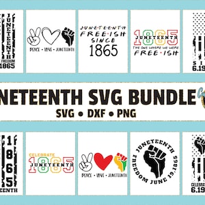 May include: A digital download bundle of 10 SVG files featuring Juneteenth designs. The designs include a peace sign, a heart, a fist, and an American flag with the text "Juneteenth" and "Celebrate Freedom 6.19.1865".
