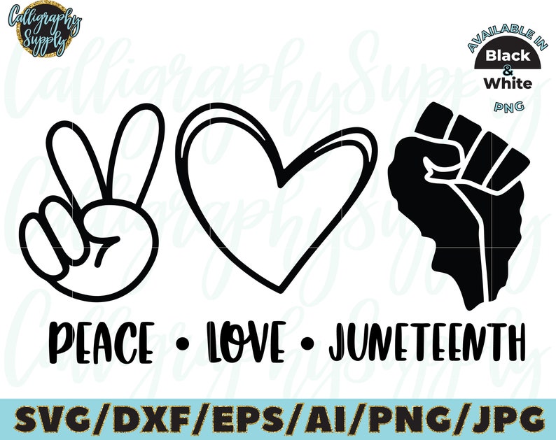 Free Free 345 Juneteenth Celebration Peace Love Juneteenth Svg SVG PNG EPS DXF File