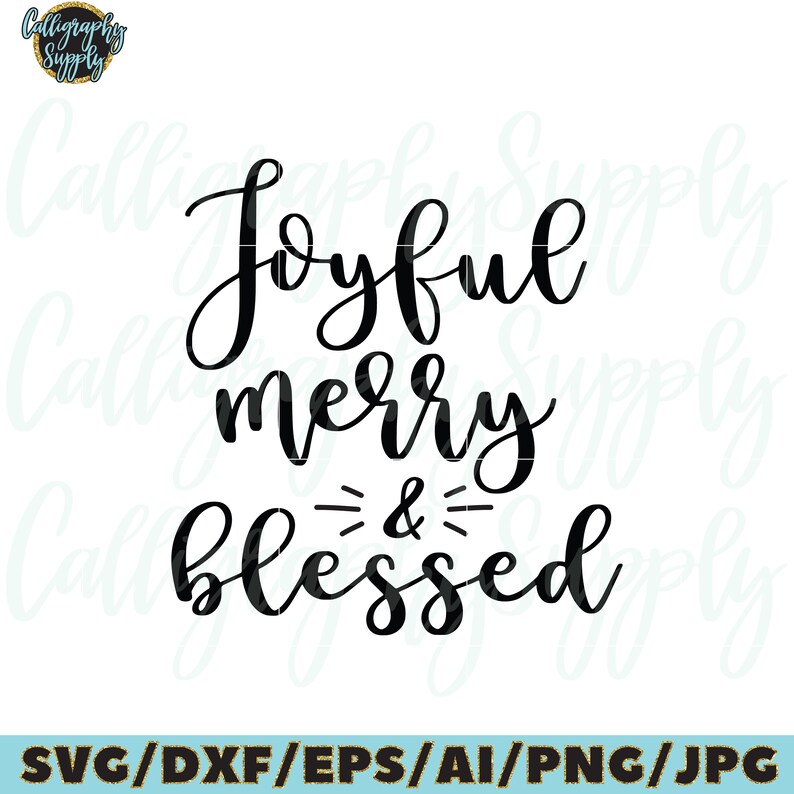 Joyful Merry and Blessed SVG Cut File vinyl decal for silhouette Joyful Merry and Blessed SVG Cut File vinyl decal for silhouette