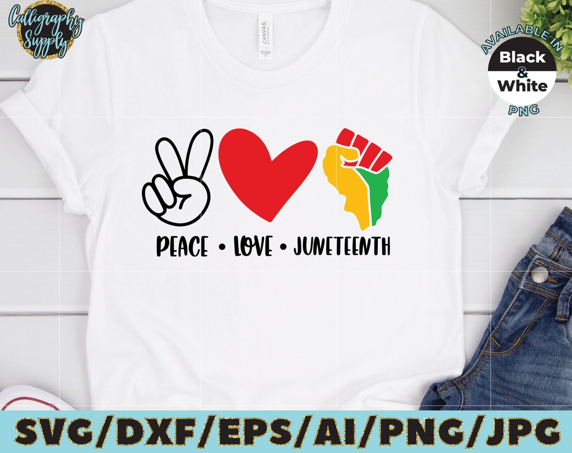 Download Peace Love Juneteenth SVG Freedom Day SVG Cut File vinilo ...