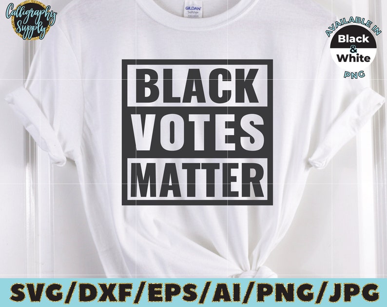 Black Votes Matter SVG Cut File vinyl decal file for silhouette cameo cricut file iron on transfer