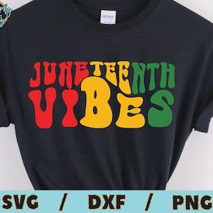 Juneteenth SVG Juneteenth vibes SVG Día de la Libertad SVG 1865 svg Cut File archivo de calcomanía de vinilo para silueta cameo cricut file iron on sublimation