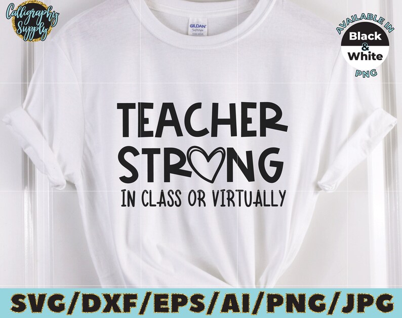 Download Teacher Strong In Class or Virtually SVG Teacher Life SVG ...