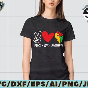 May include: A black t-shirt with a peace sign, heart, and raised fist graphic. The text "Peace Love Juneteenth" is printed below the graphic. Available in black and white PNG.