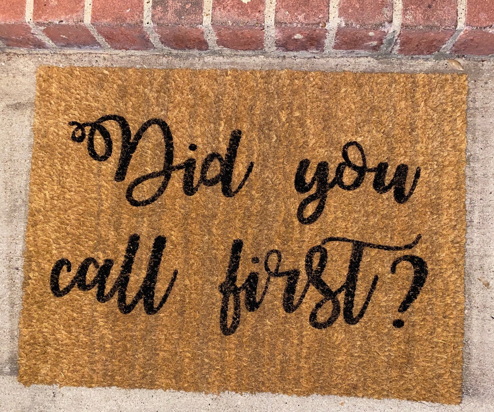 Did You Call First Doormat Did You Call First Rug Doormat Etsy