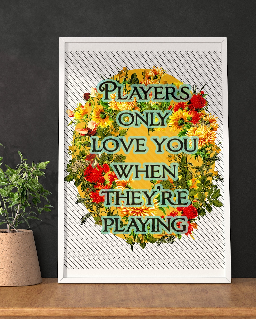 Players Only Love You When They're Playing Fleetwood Mac Print Gallery