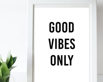 Good Vibes Only | Typography | Art Print | Hippy | Gallery Wall | Wall Art | Home Decor | Black and White