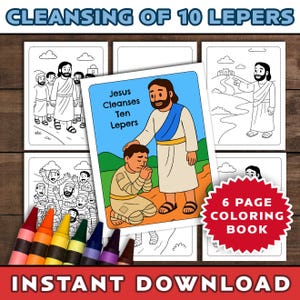 May include: A 6-page coloring book with the title "Cleansing of 10 Lepers." The cover features an illustration of Jesus and a kneeling figure. Crayons are visible at the bottom left. The words "Instant Download" are at the bottom.