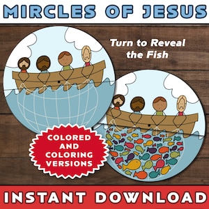 May include: A printable activity sheet titled MIRACLES OF JESUS featuring two circular illustrations of a boat with four figures and a fishing net. One circle shows an empty net, while the other reveals a net full of colorful fish. Text includes Turn to Reveal the Fish and COLORED AND COLORING VERSIONS.
