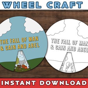 May include: Two circular designs for a wheel craft, one colored and one black and white. The designs feature the text "THE FALL OF MAN & CAIN AND ABEL" and illustrations of the biblical story. The top banner reads "WHEEL CRAFT" and the bottom banner reads "INSTANT DOWNLOAD".