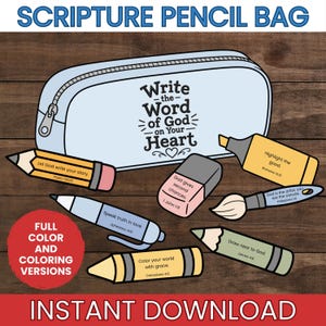 May include: A light blue pencil bag with the text Write the Word of God on Your Heart. Included are illustrations of a pencil, highlighter, eraser, pen, paintbrush, and crayon, each featuring religious text and scripture references. A red circle states Full Color and Coloring Versions, and the bottom text reads Instant Download.