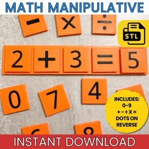 May include: A set of orange square math manipulatives featuring black numbers 0-9 and mathematical symbols including plus, minus, multiply, divide, and equals. The tiles are arranged to show the equation 2 + 3 = 5. Text includes MATH MANIPULATIVE, STL, and INCLUDES: 0-9 +-÷X= DOTS ON REVERSE INSTANT DOWNLOAD.