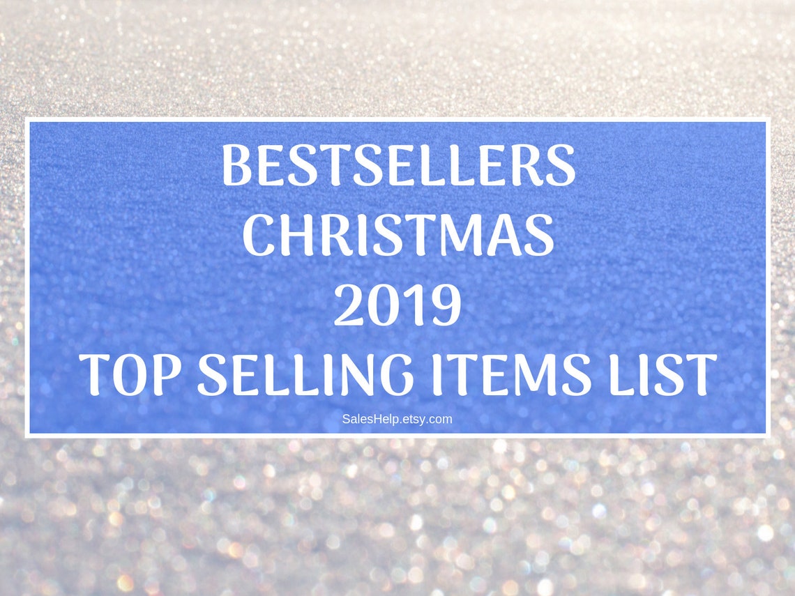 Christmas Best Selling Items List 2019 Etsy Bestsellers Most Etsy