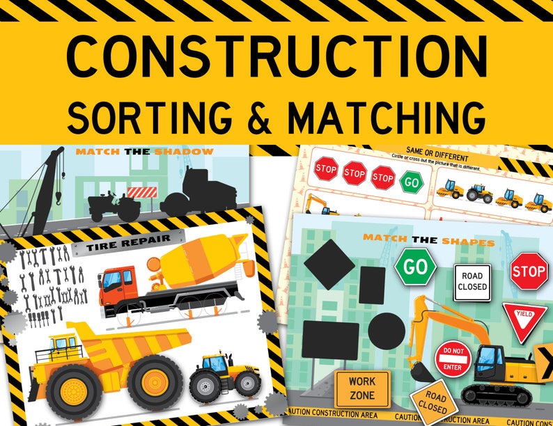 May include: Educational construction-themed sorting and matching game. Features illustrations of construction vehicles, road signs, and tools. Includes the text "CONSTRUCTION SORTING & MATCHING", "MATCH THE SHADOW", "SAME OR DIFFERENT", and "MATCH THE SHAPES".