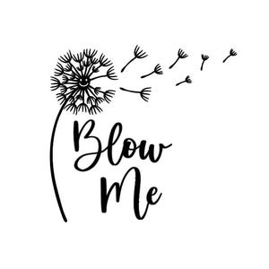 Blow Me Dandelion Decal