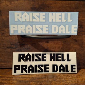 Raise H-ll Praise Dale