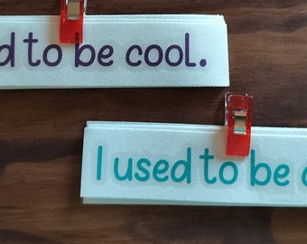 I Used To Be Cool Decal