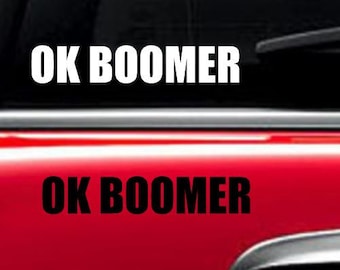 OK BOOMER funny vinyl window decal sticker yeti macbook FREE Shipping!