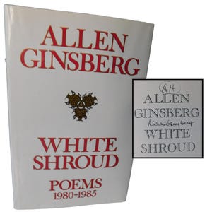 Allen Ginsberg ~ Signed 1986 First Edition of WHITE SHROUD